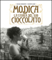 Modica. La storia del suo cioccolato